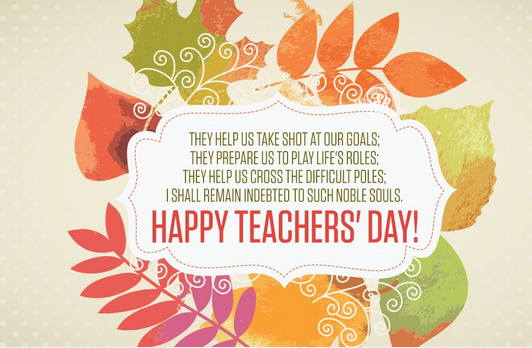 Happy Teachers Day! Happy Teachers Day!